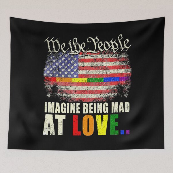 Item preview, Imagine Being Mad At Love Pride Rainbow Equality designed and sold by elongatedjazz.