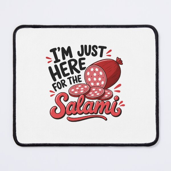 Item preview, I'm Just Here For The Salami Sausage Pepperoni designed and sold by Randomera.