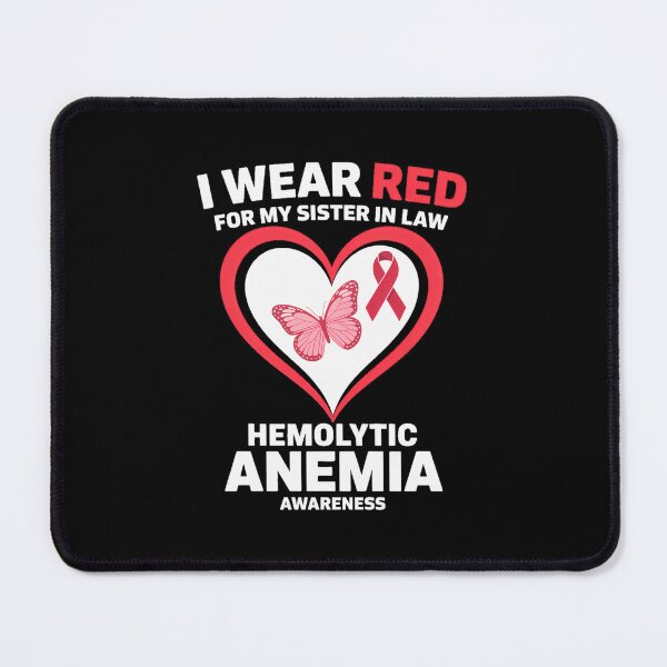 Item preview, I WEAR RED FOR MY SISTER IN LAW RED HEMOLYTIC ANEMIA AWARENESS designed and sold by SapfireStuArt.