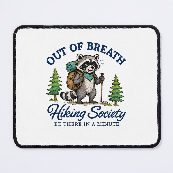 Item preview, Out of Breath Hiking Society Be There in a Minute Funny Raccoon designed and sold by Randomera.
