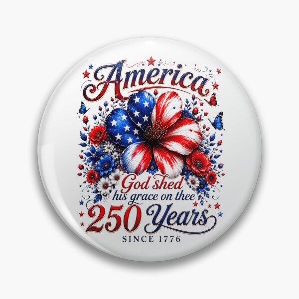 Item preview, America God shed his grace on thee 250 YEARS designed and sold by elongatedjazz.