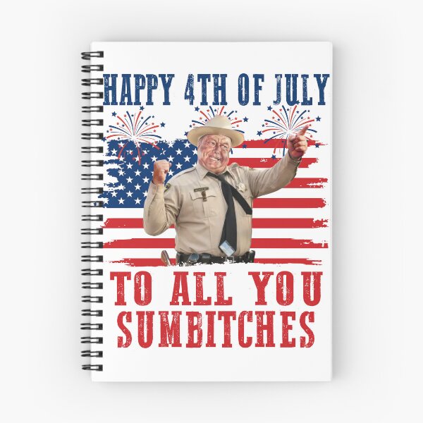 Item preview, Sheriff Buford T Justice Happy 4th Of July To All You Sumbtches designed and sold by Achkalona.