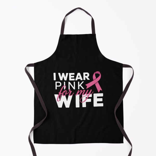 Item preview, I Wear Pink for My Wife - Breast Cancer Awareness designed and sold by SapfireStuArt.