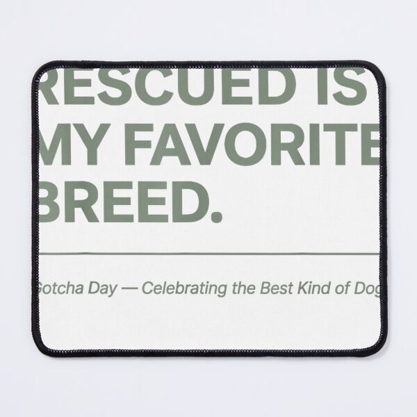 Item preview, Rescued is My Favorite Breed Gotcha Day Rescue Dog Mom Adopt T-Shirt designed and sold by Badriiiii.