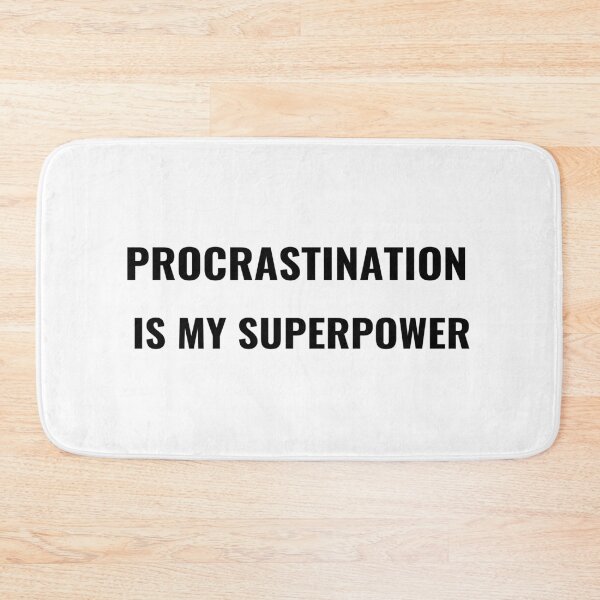 Item preview, Procrastination Is My Superpower T-Shirt – Funny Self-Aware Tee | Uncle Jichuan designed and sold by Uncle-Jichuan.
