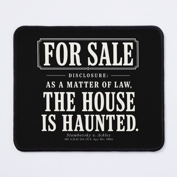 Item preview, As A Matter of Law, The House is Haunted (Darker Background) designed and sold by PhoenixorFlame7.