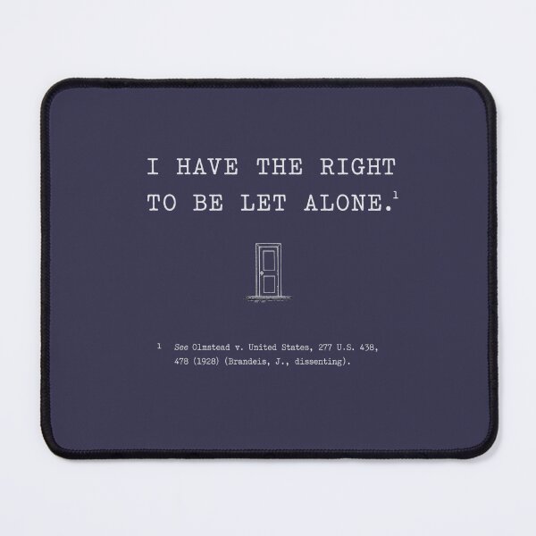 Item preview, The Right to Be Left Alone (Dark Background) designed and sold by PhoenixorFlame7.