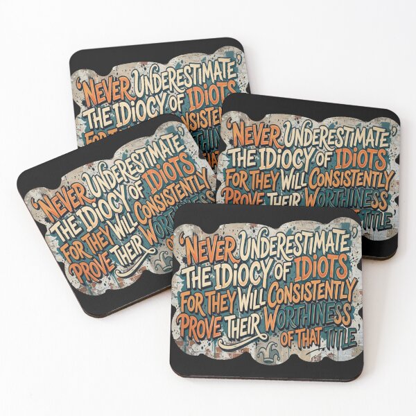 Item preview, Never Underestimate Idiots Sarcastic Graffiti Quote Art designed and sold by KabronX.