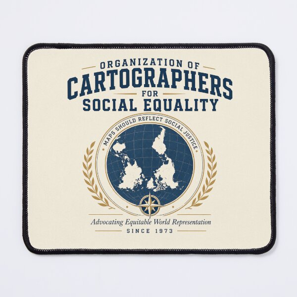 Item preview, Cartographers for Social Equality designed and sold by PhoenixorFlame7.