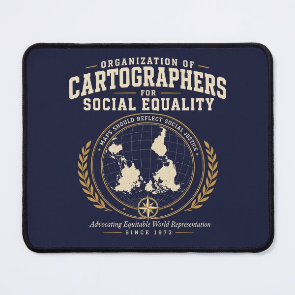 Item preview, Cartographers for Social Equality (Darker Background) designed and sold by PhoenixorFlame7.