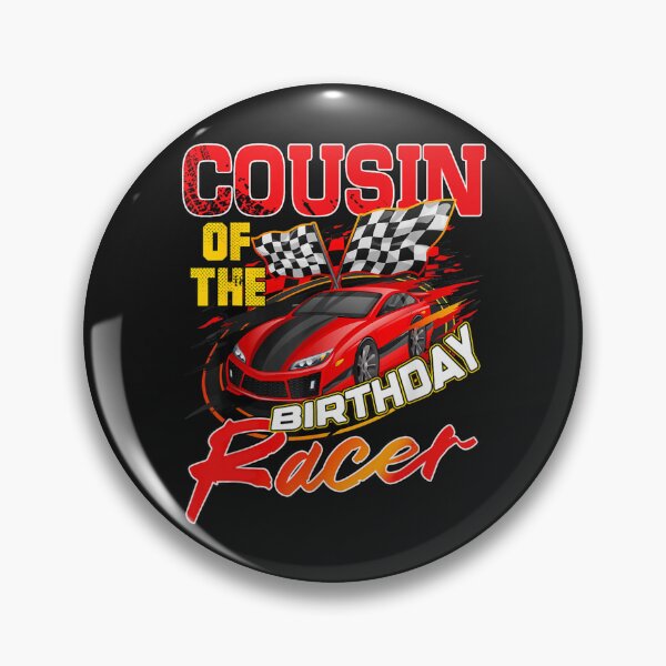 Item preview, Cousin Of The Birthday Racer Racing Family Party designed and sold by SchoebenIllijah.