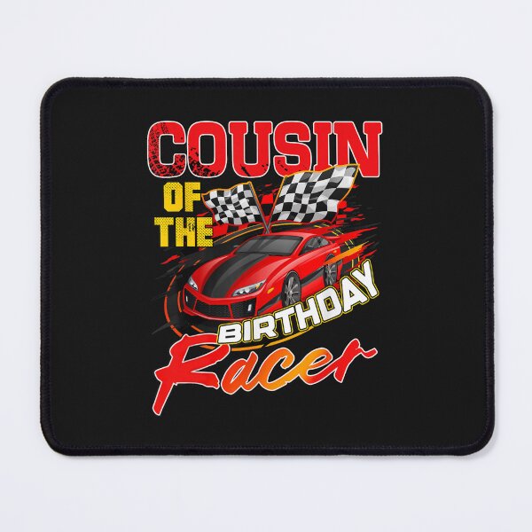 Item preview, Cousin Of The Birthday Racer Racing Family Party designed and sold by SchoebenIllijah.