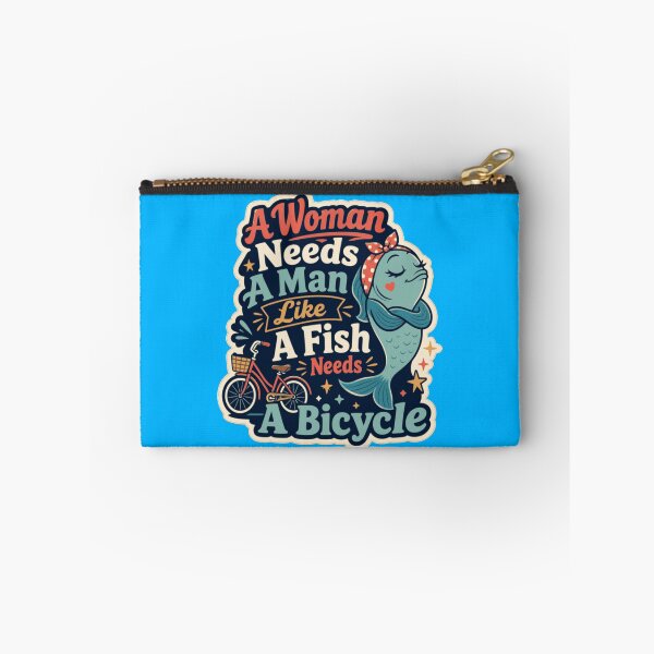 Item preview, A Woman Needs A Man Like A Fish Needs A Bicycle Playful Feminist Graphic designed and sold by ArtsyExplorer.