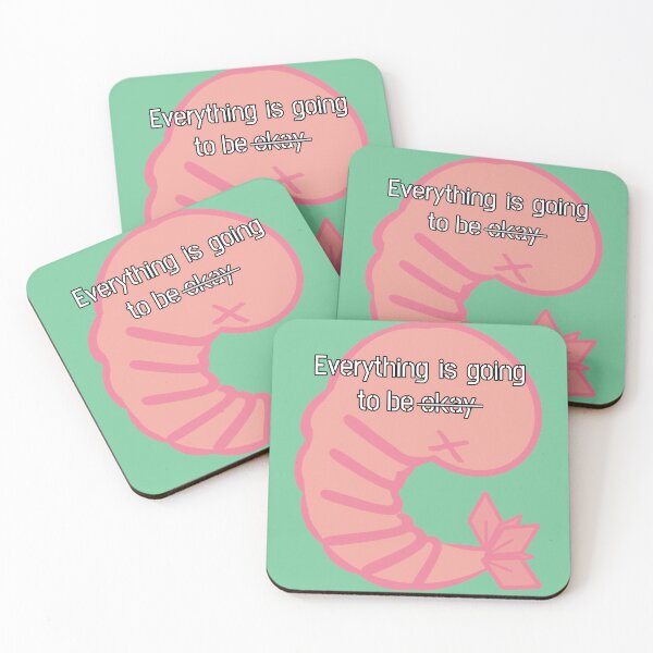 Item preview, Everything is going to be shrimp  designed and sold by Day10Machine.