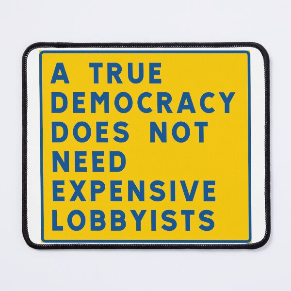 Item preview, The enemy of democracy is the lobbyist designed and sold by ALF2023.