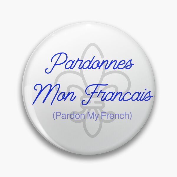 Item preview, Pardon My French designed and sold by JocartyGifts.