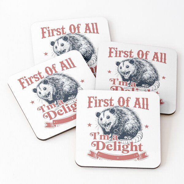 Item preview, First Of All I'm a Delight Possum designed and sold by LarrikinGiftsn.