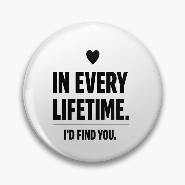 Item preview, In Every Lifetime I'd Find You – Minimalist Romantic Quote designed and sold by Lovestickerco.