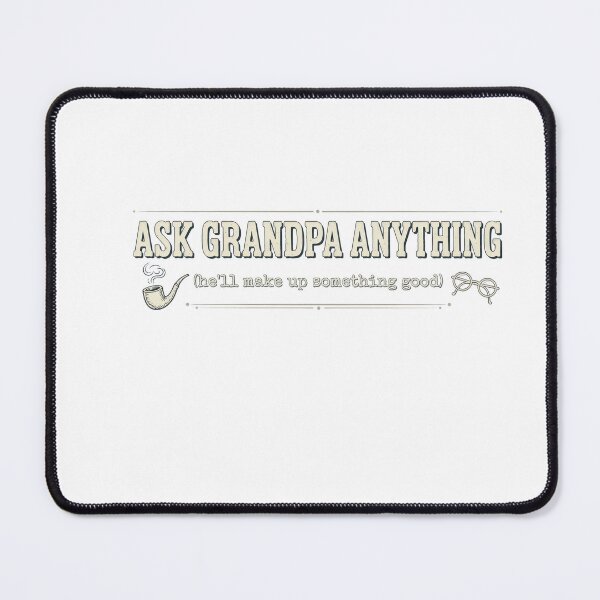 Item preview, Ask Grandpa Anything Funny Chalkboard designed and sold by TokyoAyashi.