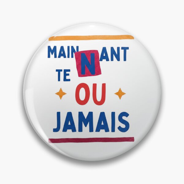 Item preview, Maiintenant ou Never  designed and sold by Zebaiche.