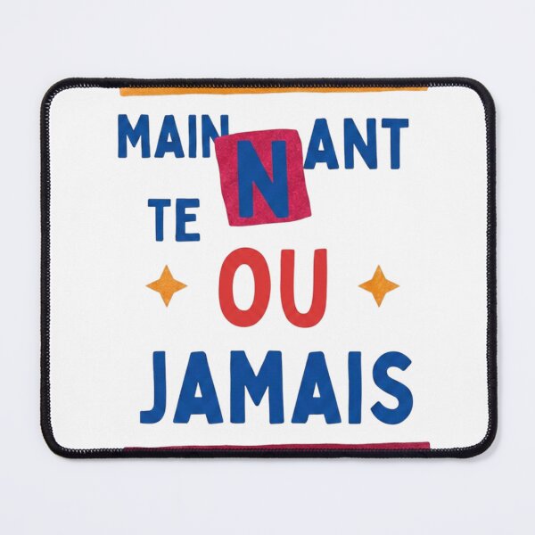Item preview, Maiintenant ou Never  designed and sold by Zebaiche.