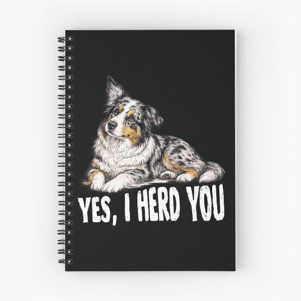 Item preview, Australian Shepherd Yes I Herd You Funny Herding Dog Lover Graphic T-Shirt Gift for Aussie Owners designed and sold by Teetreasure2.