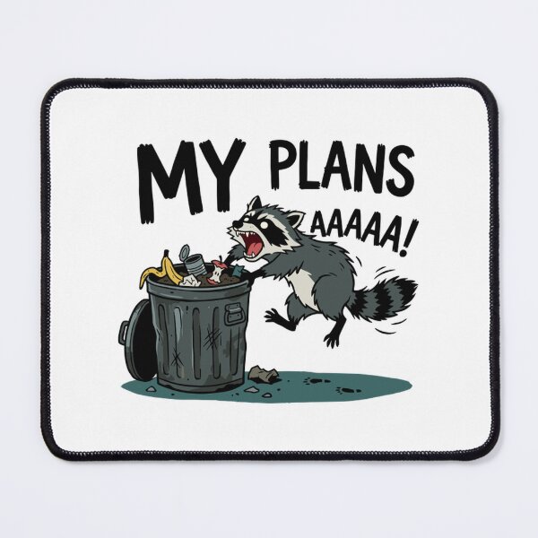Item preview, My Plans Raccoon Funny Trash Panda Chaos Art designed and sold by Scorviouz.