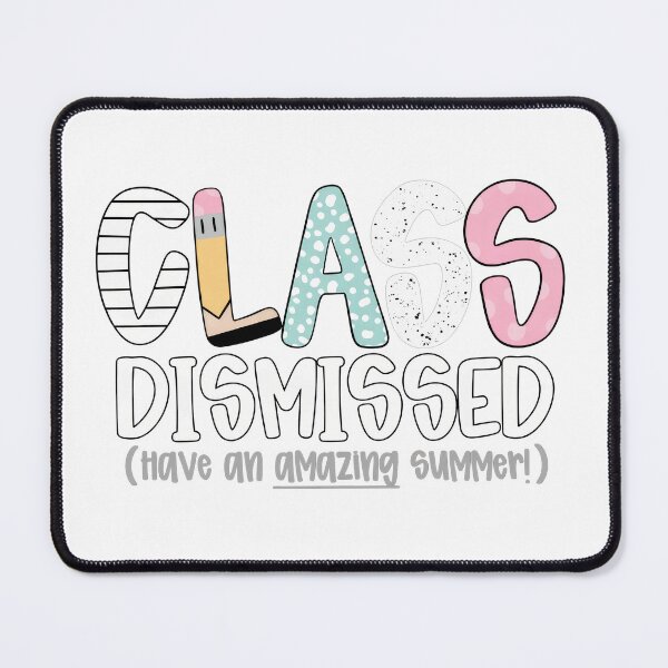 Item preview, Class Dismissed Amazing Summer Fun designed and sold by msolgray.