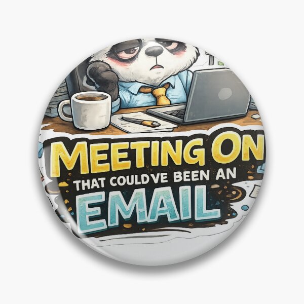 Item preview, Meeting That Could’ve Been An Email Funny Office Panda Sticker designed and sold by PixelPanda28.