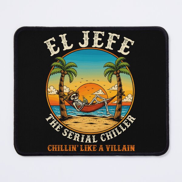 Item preview, El Jefe The Serial Chiller Chillin Like A Villain designed and sold by LOUP-SOLI.