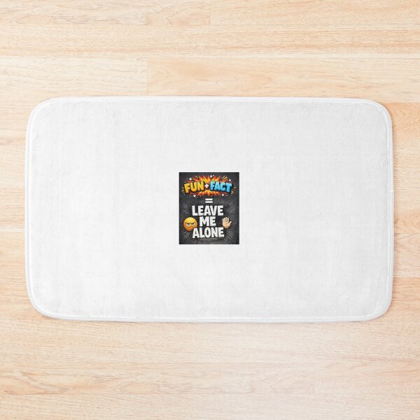 Item preview, FUN + FACT = LEAVE ME ALONE designed and sold by Artmares.