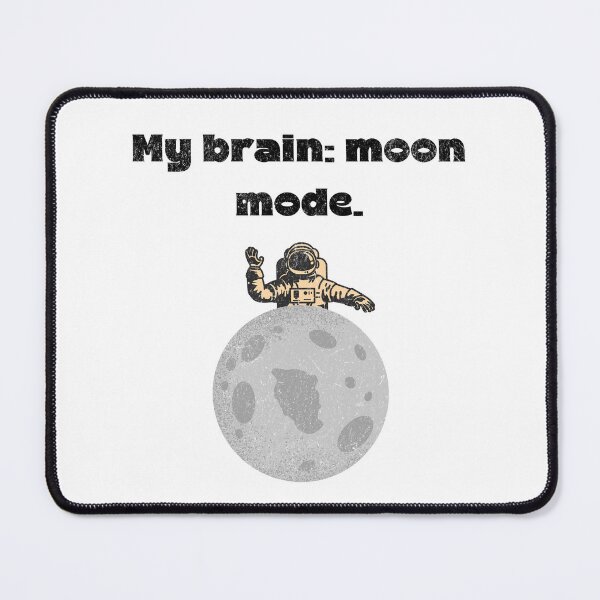 Item preview, My brain: moon mode. Astronaut on the Moon Retro Vintage Space Graphic designed and sold by lenalenspod.