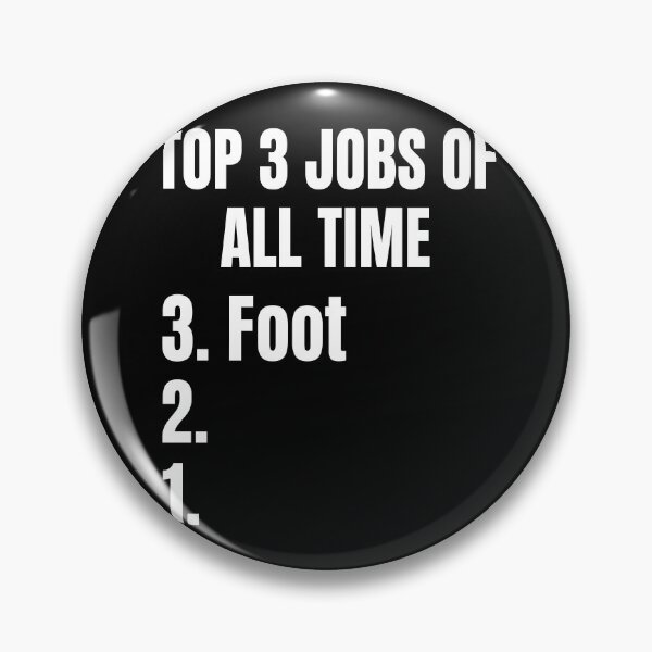 Item preview, Top 3 Jobs Of All Time 3 Foot 2 1 designed and sold by LOUP-SOLI.