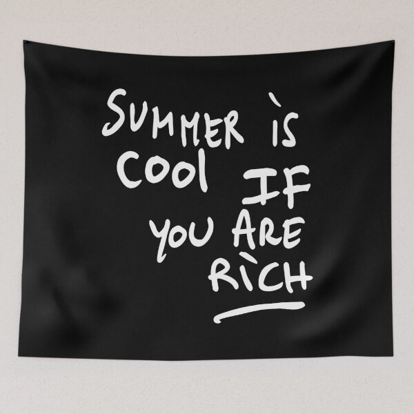 Item preview, Summer Is Cool If You Are Rich designed and sold by LOUP-SOLI.