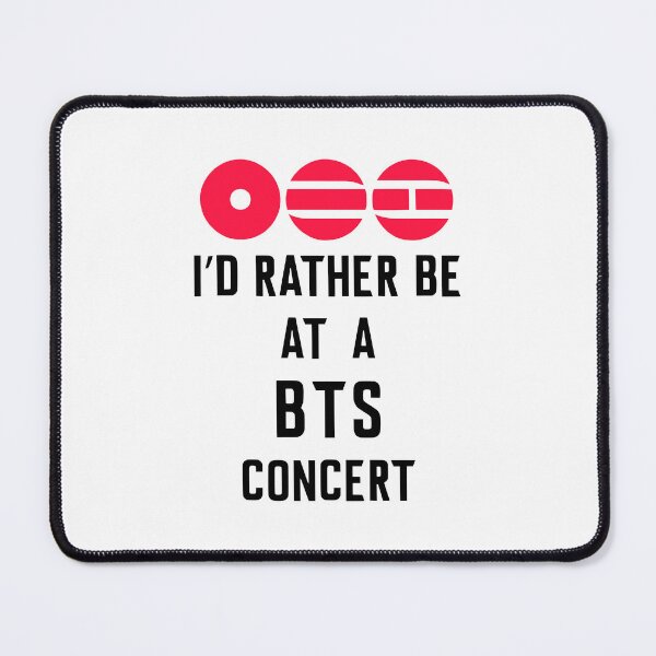 Item preview, I'd Rather Be At A BTS Arirang Concert World Tour designed and sold by IronMan5000.