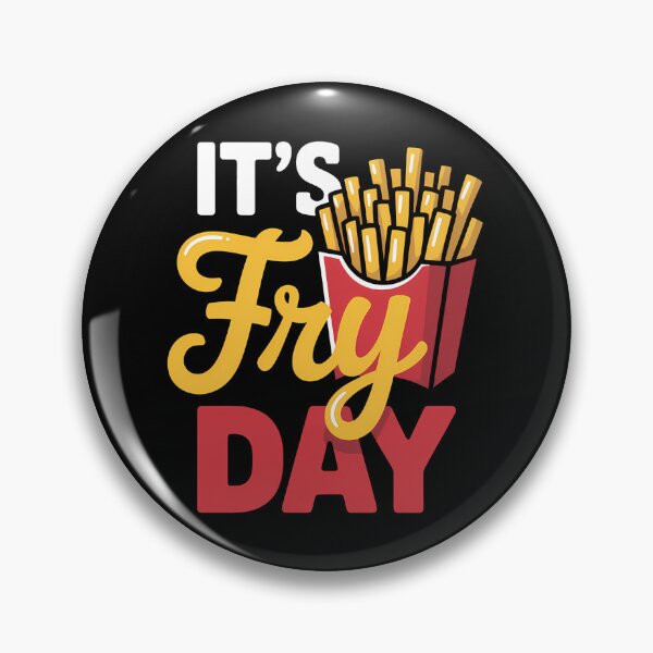Item preview, It's Fry Day - French Fries Lover Fast Food Eater designed and sold by SapfireStuArt.
