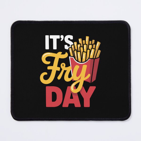 Item preview, It's Fry Day - French Fries Lover Fast Food Eater designed and sold by SapfireStuArt.