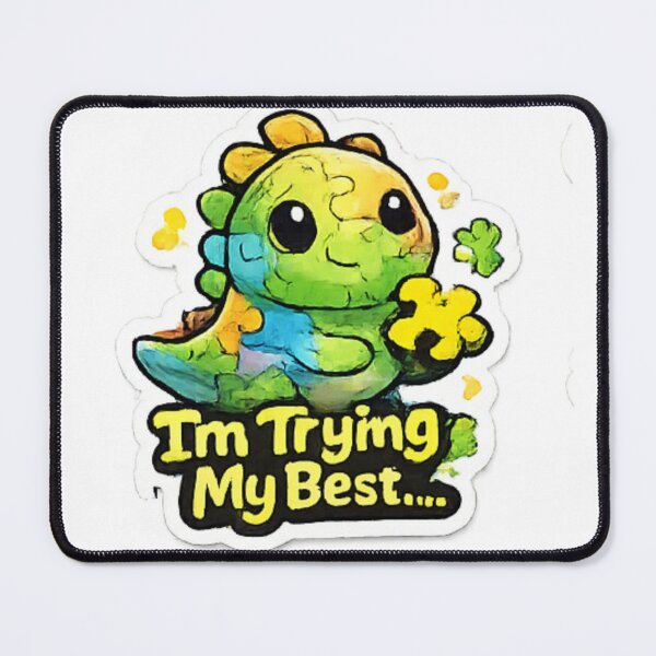 Item preview, I'm Trying My Best Cute Dino Sticker designed and sold by Jyotisima8929.