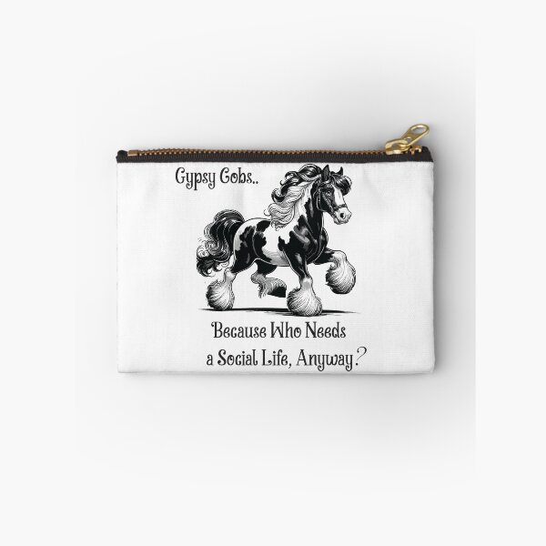 Item preview, Gypsy Cobs... Because who needs a Social life Anyway? designed and sold by Sketchy Pony.