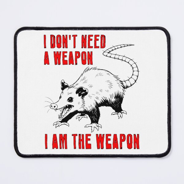 Item preview, I Don't Need A Weapon, I Am The Weapon designed and sold by R-A Designs.