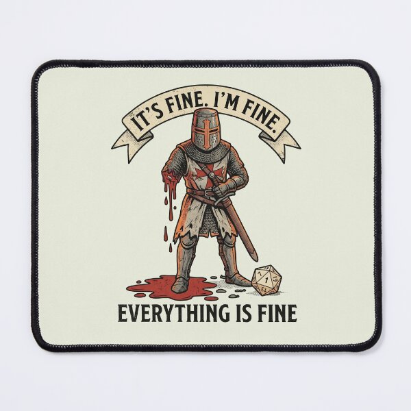 Item preview, Its Fine Im Fine Everything Is Fine Funny Tabletop RPG Knight designed and sold by AdyKurniawan.