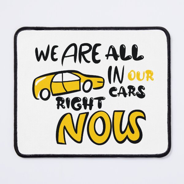 Item preview, WE ARE ALL IN OUR CARS RIGHT NOW – Funny Road Trip Typography Design designed and sold by Amsafjol.