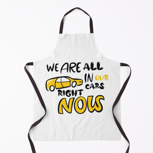 Item preview, WE ARE ALL IN OUR CARS RIGHT NOW – Funny Road Trip Typography Design designed and sold by Amsafjol.