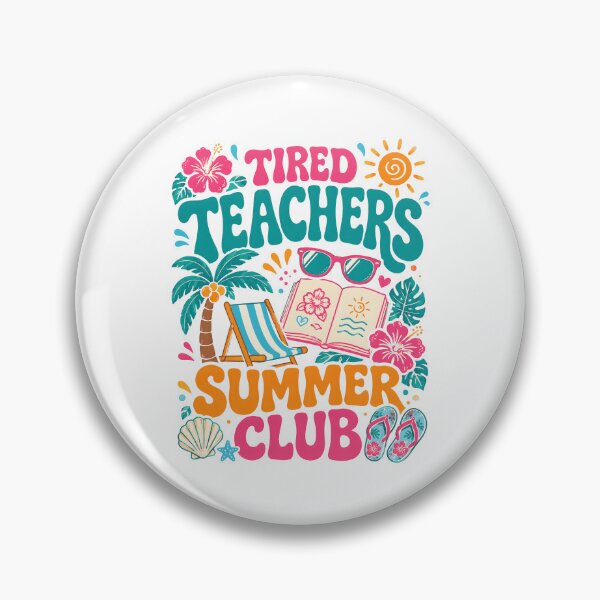 Item preview, Tired Teachers Summer Club Vacation designed and sold by lonaarts8.