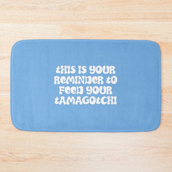 Item preview, This is your reminder to feed your tamagotchi designed and sold by Hello Bee Bee.
