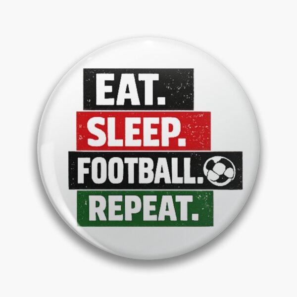 Item preview, Eat Sleep. Football Repeat.  designed and sold by MaafiaArtsThai.