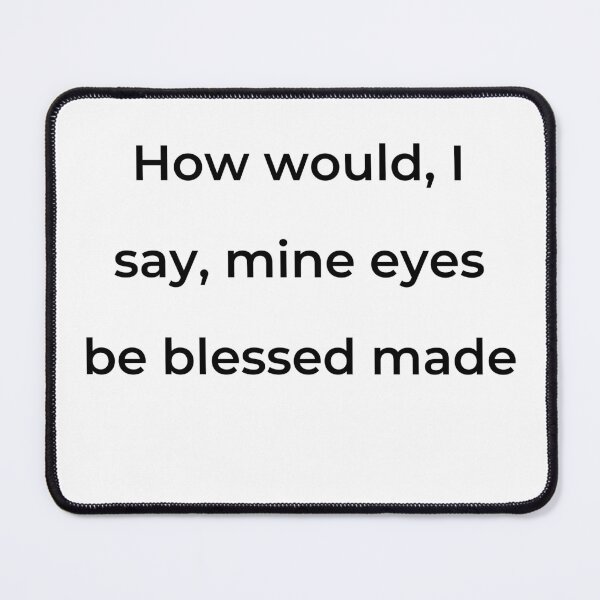 Item preview, "How would, I say, mine eyes be blessed made" - print black designed and sold by ariksworld.