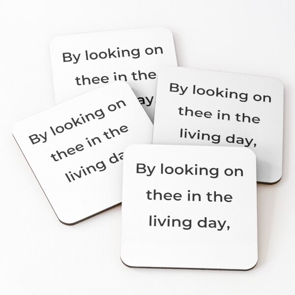 Item preview, "By looking on thee in the living day," - print black designed and sold by ariksworld.