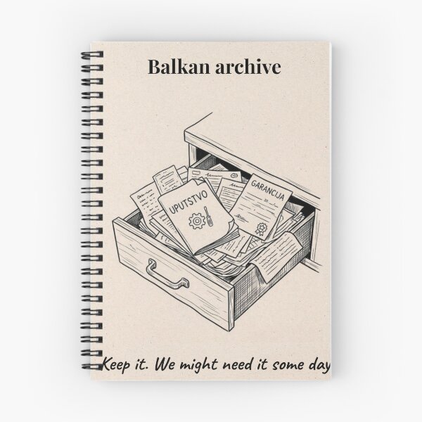 Item preview, Balkan Archive |  Keep It We Might Need It  Someday Funny Balkan Design designed and sold by Mastalina99.