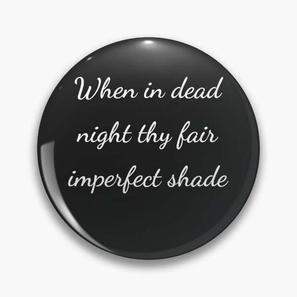 Item preview, "When in dead night thy fair imperfect shade" - handwriting white designed and sold by ariksworld.